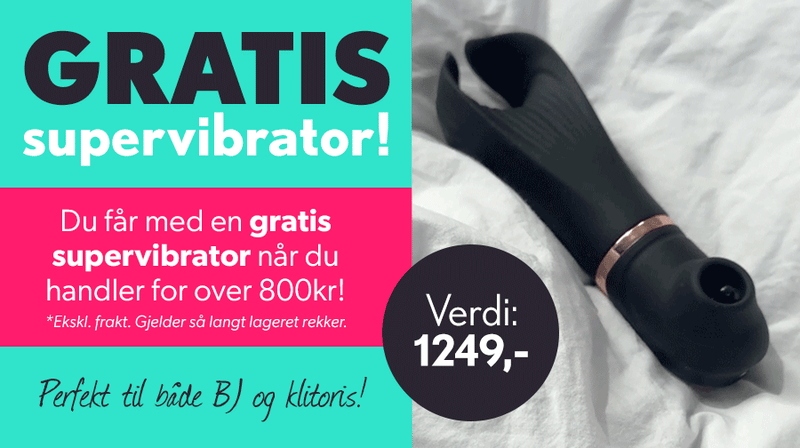 Gratis supervibrator med alle ordre over 800kr!