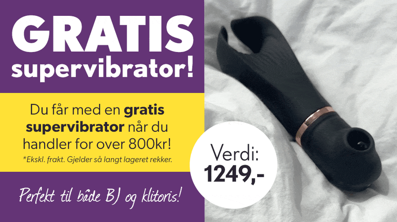 Gratis supervibrator med alle ordre over 800kr!