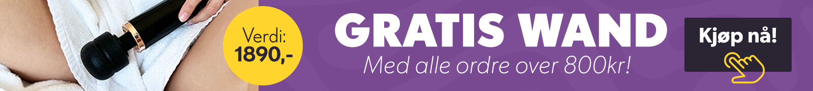 Gratis wand med alle ordre over kr 800!